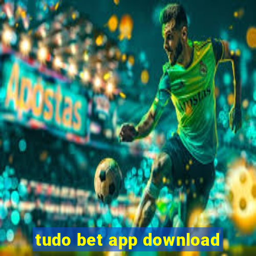 tudo bet app download